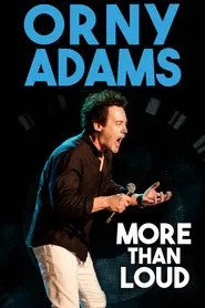 Orny Adams: More Than Loud movie poster