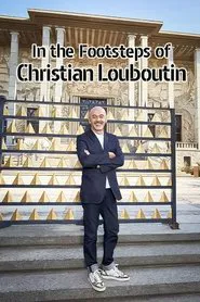 Poster do filme In the footsteps of Christian Louboutin