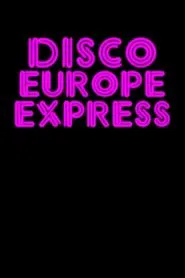 Poster do filme Disco Europe Express