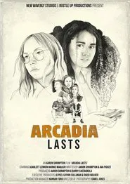 Arcadia Lasts movie poster