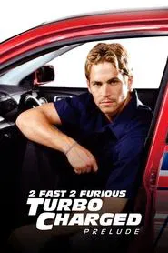 The Turbo Charged Prelude for 2 Fast 2 Furious movie poster