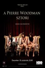 The Pierre Woodman Story movie poster