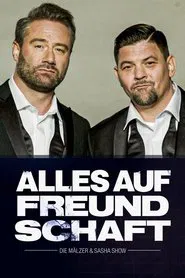 Alles auf Freundschaft – Die Mälzer & Sasha Show tv show poster
