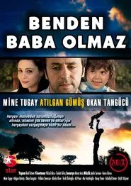 Poster da série Benden Baba Olmaz