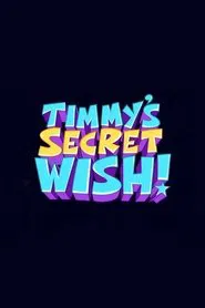 The Fairly OddParents: Timmy's Secret Wish movie poster