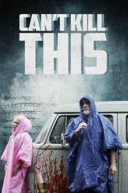 Can't Kill This movie poster