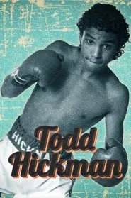 Todd Hickman movie poster
