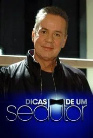 Dicas de um Sedutor tv show poster