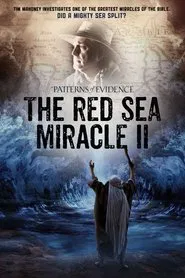 Patterns of Evidence: The Red Sea Miracle II movie poster