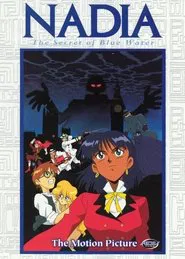 Nadia: The Secret of Blue Water - The Motion Picture movie poster