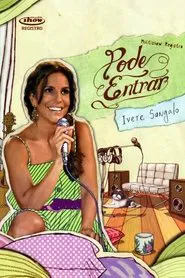 Multishow Registro: Pode Entrar movie poster