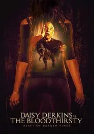 Daisy Derkins vs. The Bloodthirsty Beast of Barren Pines! movie poster