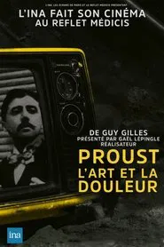 Proust, l'art et la douleur movie poster