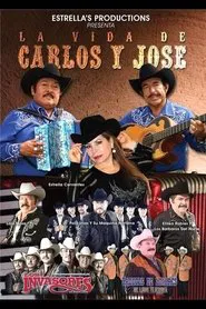 La Vida de Carlos y Jose movie poster