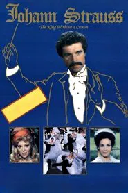 Johann Strauss: The King Without a Crown movie poster