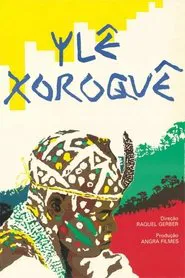 Ylê Xoroquê movie poster