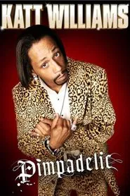 Katt Williams: Pimpadelic movie poster