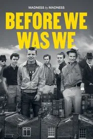 Before We Was We: Madness by Madness tv show poster