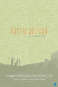 Poster do filme Hurry Up and Wait