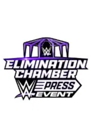 WWE Elimination Chamber Press Event 2024 movie poster
