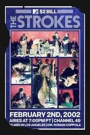 The Strokes: MTV $2 Bill Concert movie poster