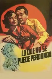 Poster do filme Lo que no se puede perdonar!..
