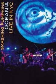Poster do filme The Smashing Pumpkins Oceania: Live in NYC