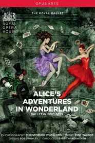 Alice's Adventures in Wonderland (The Royal Ballet at the Royal Opera House) movie poster