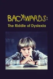 Backwards: The Riddle of Dyslexia movie poster