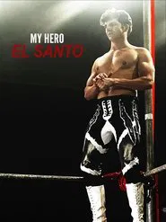 My Hero El Santo movie poster