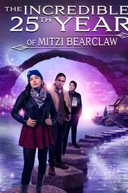 Poster do filme The Incredible 25th Year of Mitzi Bearclaw