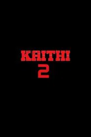 Kaithi 2 movie poster