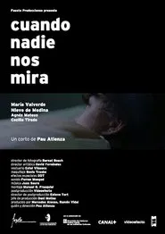 Poster do filme Cuando nadie nos mira