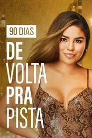 Poster da série 90 Dias: De Volta Pra Pista