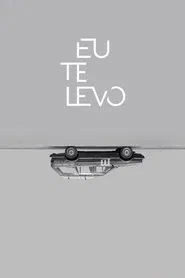 Poster do filme Eu Te Levo