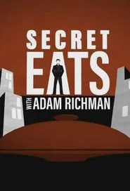 Secret Eats with Adam Richman tv show poster