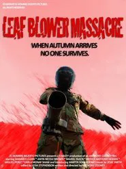 The Leaf Blower Massacre movie poster