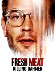 Fresh Meat: Killing Dahmer movie poster