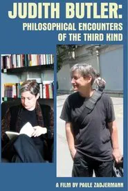 Judith Butler: Philosophical Encounters of the Third Kind movie poster