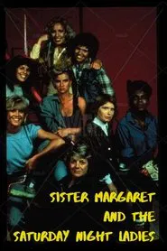 Poster do filme Sister Margaret and the Saturday Night Ladies