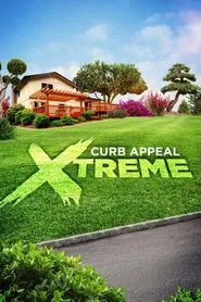 Curb Appeal Xtreme tv show poster