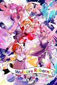 LIVE 2022 "Walküre Reborn!" at Makuhari Messe movie poster
