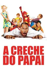 Poster do filme A Creche do Papai