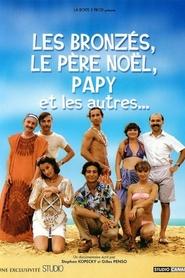 Les Bronzés, le père Noël, papy et les autres movie poster