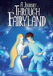 A Journey Through Fairyland movie poster