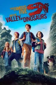 The Famous Five and the Valley of Dinosaurs movie poster