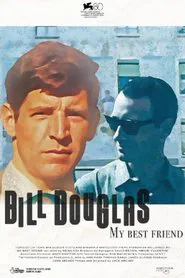 Bill Douglas: My Best Friend movie poster
