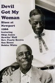 Devil Got My Woman: Blues at Newport 1966 movie poster