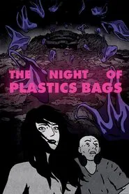 The Night of Plastic Bags movie poster