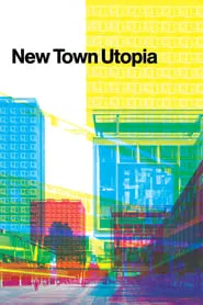 New Town Utopia movie poster